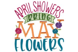 April Showers Bring May Flowers Embroidery Review